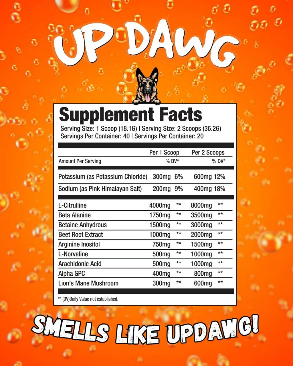 UpDawg Non-Caffeinated Pre-Workout: Orange Soda Flavor 15/30 Serving Size